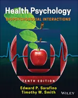 Psychologia zdrowia: Interakcje biopsychospołeczne - Health Psychology: Biopsychosocial Interactions