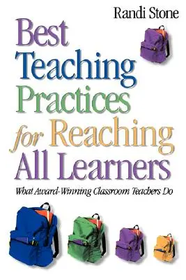 Najlepsze praktyki nauczania w celu dotarcia do wszystkich uczniów: Co robią nagradzani nauczyciele klasowi - Best Teaching Practices for Reaching All Learners: What Award-Winning Classroom Teachers Do
