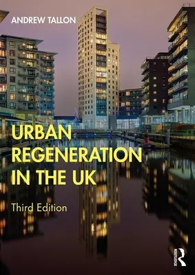 Regeneracja obszarów miejskich w Wielkiej Brytanii - Urban Regeneration in the UK