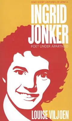 Ingrid Jonker: Poetka w czasach apartheidu - Ingrid Jonker: Poet under Apartheid