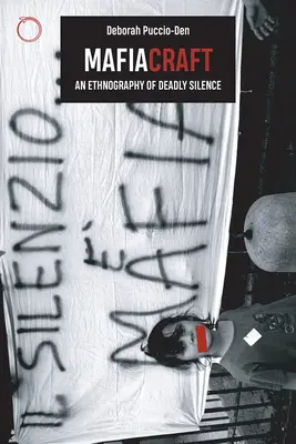 Mafiacraft: Etnografia śmiertelnej ciszy - Mafiacraft: An Ethnography of Deadly Silence