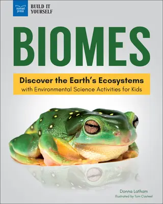 Biomy: Odkryj ekosystemy Ziemi dzięki zajęciom z zakresu nauk o środowisku dla dzieci - Biomes: Discover the Earth's Ecosystems with Environmental Science Activities for Kids