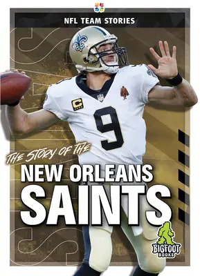 Historia drużyny New Orleans Saints - The Story of the New Orleans Saints