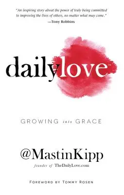 Codzienna miłość: Wzrastanie w łasce - Daily Love: Growing Into Grace