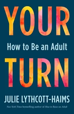 Twoja kolej: jak być dorosłym - Your Turn: How to Be an Adult