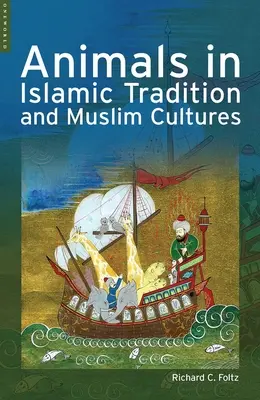 Zwierzęta w tradycjach i kulturach muzułmańskich - Animals in Islamic Traditions and Muslim Cultures