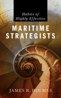 Nawyki wysoce skutecznych strategów morskich - Habits of Highly Effective Maritime Strategists