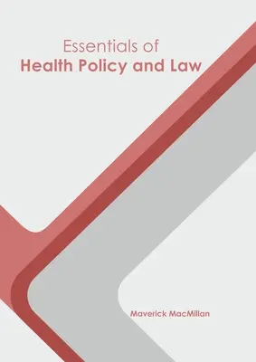 Podstawy polityki zdrowotnej i prawa - Essentials of Health Policy and Law