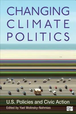 Zmieniająca się polityka klimatyczna: Polityka Stanów Zjednoczonych i działania obywatelskie - Changing Climate Politics: U.S. Policies and Civic Action