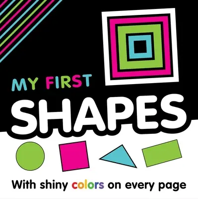 Moje pierwsze kształty: Pierwsze pojęcia - My First Shapes: First Concepts Book