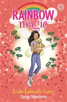 Magia Tęczy: Magia Tęczy: Li wróżka labradorka - Wróżki opiekujące się szczeniakami Księga 1 - Rainbow Magic: Rainbow Magic: Li the Labrador Fairy - Puppy Care Fairies Book 1