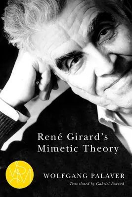 Teoria mimetyczna Ren Girarda - Ren Girard's Mimetic Theory