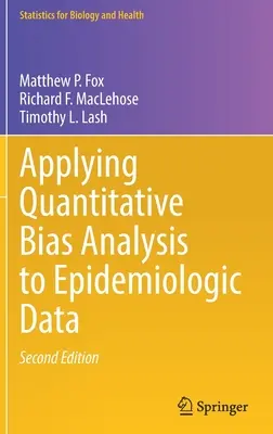 Zastosowanie ilościowej analizy błędu systematycznego do danych epidemiologicznych - Applying Quantitative Bias Analysis to Epidemiologic Data