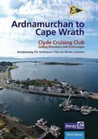 Ardnamurchan do Cape Wrath - wskazówki żeglarskie i kotwicowiska Clyde Cruising Club - Ardnamurchan to Cape Wrath - Clyde Cruising Club Sailing Directions & Anchorages