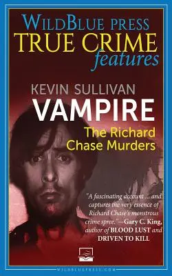 Wampir: The Richard Chase Murders - Vampire: The Richard Chase Murders