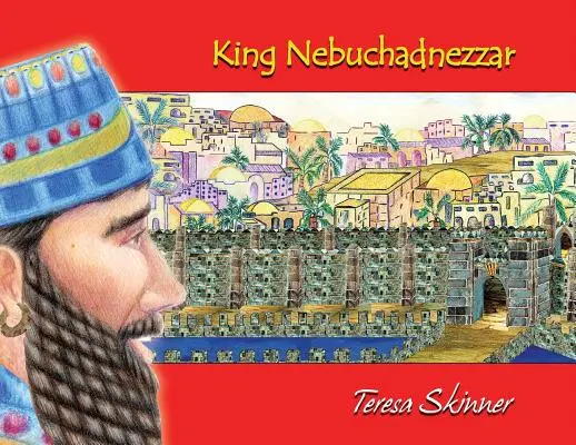 Król Nabuchodonozor - King Nebuchadnezzar