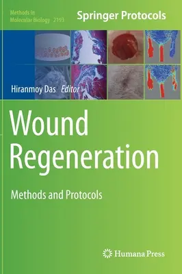 Regeneracja ran: Metody i protokoły - Wound Regeneration: Methods and Protocols