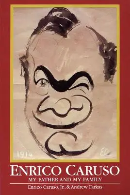 Enrico Caruso: Mój ojciec i moja rodzina - Enrico Caruso: My Father and My Family