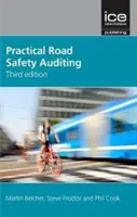 Praktyczny audyt bezpieczeństwa ruchu drogowego, wydanie 3 - Practical Road Safety Auditing, 3rd edition