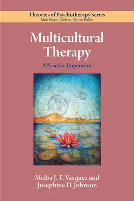 Terapia wielokulturowa: Imperatyw praktyki - Multicultural Therapy: A Practice Imperative
