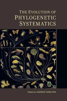 Ewolucja systematyki filogenetycznej, 5 - The Evolution of Phylogenetic Systematics, 5