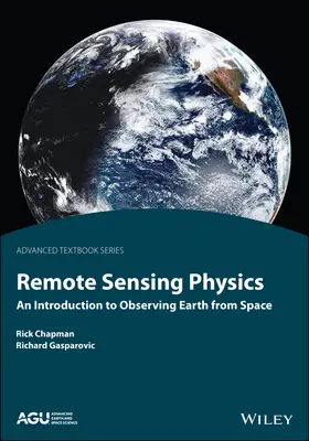 Fizyka teledetekcji: Wprowadzenie do obserwacji Ziemi z kosmosu - Remote Sensing Physics: An Introduction to Observing Earth from Space