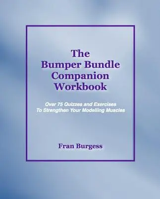 The Bumper Bundle Companion Workbook: Quizy i ćwiczenia wzmacniające mięśnie modelujące - The Bumper Bundle Companion Workbook: Quizzes and Exercises to Strengthen Your Modelling Muscles