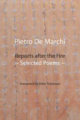 Raporty po pożarze: wybrane wiersze - Reports after the Fire: Selected Poems