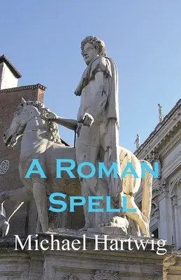 Rzymskie zaklęcie - A Roman Spell