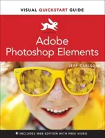 Adobe Photoshop Elements - wizualny przewodnik Szybki start - Adobe Photoshop Elements Visual QuickStart Guide