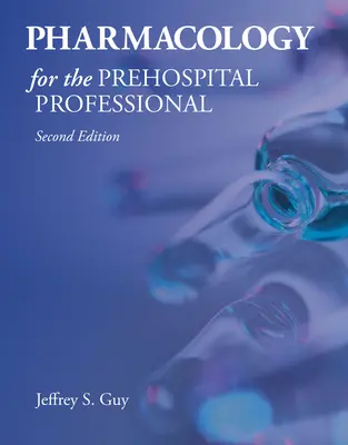 Farmakologia dla profesjonalistów przedszpitalnych - Pharmacology for the Prehospital Professional