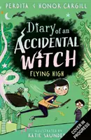 Pamiętnik przypadkowej czarownicy: Latając wysoko - Diary of an Accidental Witch: Flying High