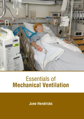 Podstawy wentylacji mechanicznej - Essentials of Mechanical Ventilation