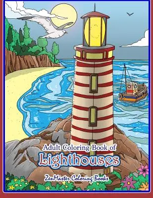 Kolorowanka dla dorosłych Latarnie morskie: Kolorowanka dla dorosłych z latarniami morskimi z całego świata, malowniczymi widokami, scenami plażowymi i nie tylko f - Adult Coloring Book of Lighthouses: Lighthouses Coloring Book for Adults With Lighthouses from Around the World, Scenic Views, Beach Scenes and More f