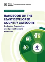 Podręcznik dotyczący kategorii krajów najsłabiej rozwiniętych - włączenie, stopniowanie i specjalne środki wsparcia - Handbook on the least developed country category - inclusion, graduation and special support measures