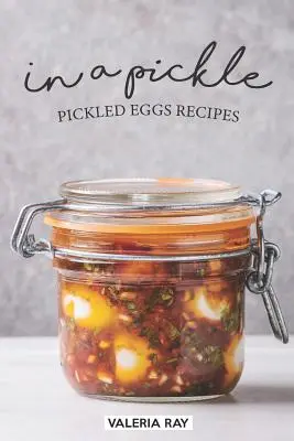 W marynacie: Przepisy na marynowane jajka - In a Pickle: Pickled Eggs Recipes