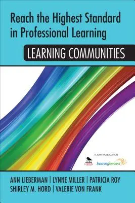 Osiągnij najwyższy standard w profesjonalnym uczeniu się: Społeczności uczące się - Reach the Highest Standard in Professional Learning: Learning Communities