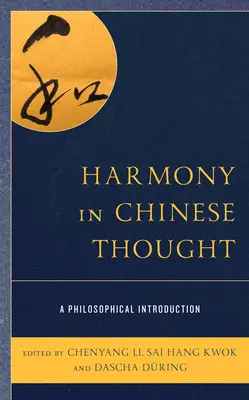 Harmonia w myśli chińskiej: Wprowadzenie filozoficzne - Harmony in Chinese Thought: A Philosophical Introduction