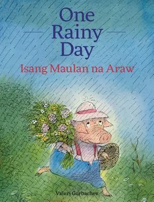 Pewnego deszczowego dnia / Isang Maulan Na Araw: Książki dla dzieci Babl w języku tagalskim i angielskim - One Rainy Day / Isang Maulan Na Araw: Babl Children's Books in Tagalog and English