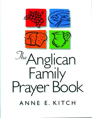 Anglikański modlitewnik rodzinny - The Anglican Family Prayer Book