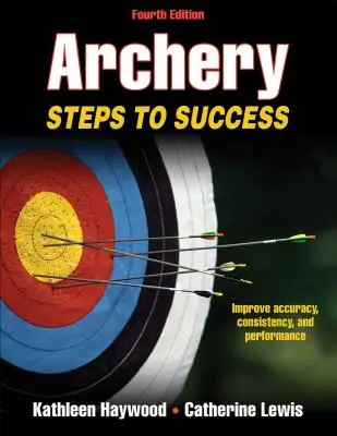 Łucznictwo: Kroki do sukcesu - Archery: Steps to Success