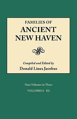 Rodziny starożytnego New Haven. Pierwotnie opublikowane jako New Haven Genealogical Magazine, tomy I-VIII [1922-1921] i Cross Index Volume [1939]. Ni - Families of Ancient New Haven. Originally Published as New Haven Genealogical Magazine, Volumes I-VIII [1922-1921] and Cross Index Volume [1939]. Ni