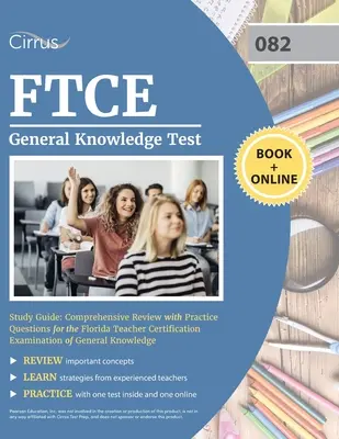 Przewodnik do nauki testu wiedzy ogólnej FTCE: Kompleksowy przegląd z pytaniami praktycznymi do egzaminu Florida Teacher Certification Examination of General Kno - FTCE General Knowledge Test Study Guide: Comprehensive Review with Practice Questions for the Florida Teacher Certification Examination of General Kno