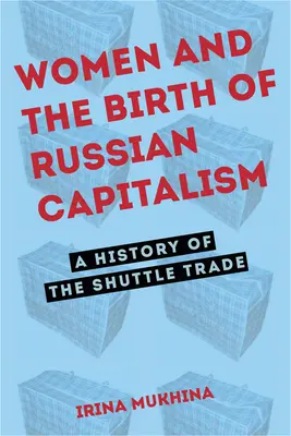 Kobiety i narodziny rosyjskiego kapitalizmu - Women and the Birth of Russian Capitalism