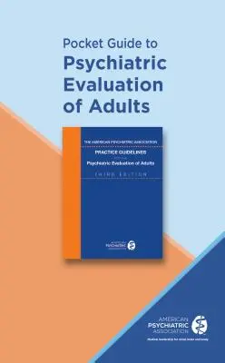 Kieszonkowy przewodnik po ocenie psychiatrycznej dorosłych - Pocket Guide to Psychiatric Evaluation of Adults