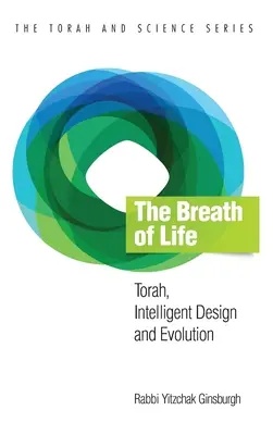 Oddech życia: Tora, inteligentny projekt i ewolucja - The Breath of Life: Torah, Intelligent Design and Evolution