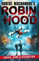 Robin Hood 4: Drony, tamy i zniszczenie - Robin Hood 4: Drones, Dams & Destruction