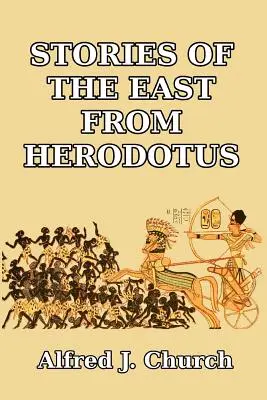 Historie Wschodu według Herodota - Stories of the East from Herodotus