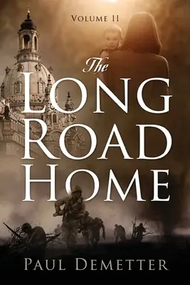Długa droga do domu: Tom II - The Long Road Home: Volume II