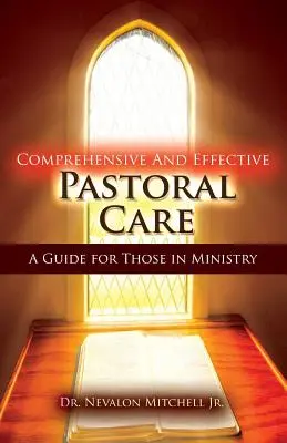 Kompleksowa i skuteczna opieka duszpasterska: Przewodnik dla osób pełniących posługę - Comprehensive and Effective Pastoral Care: A Guide for Those in Ministry